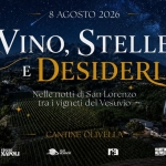 Immagine evento Vino, Stelle e Desideri La notte di San Lorenzo tra i vigneti del Vesuvio a Somma Vesuviana (NA) Vino, Stelle e Desideri La notte di San Lorenzo tra i vigneti del Vesuvio a Somma Vesuviana (NA) il 8 agosto 2026