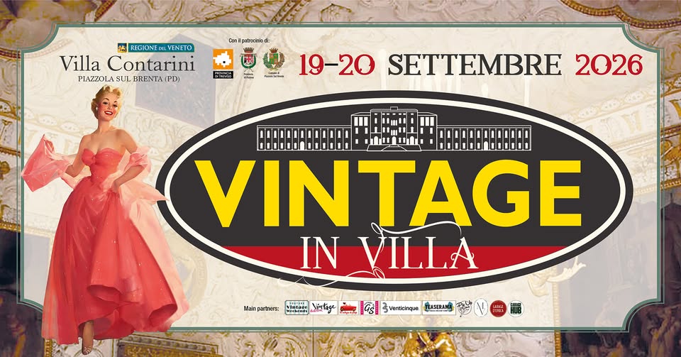 Evento Vintage in Villa La Moda oltre il Tempo 19 – 20 Settembre Locandina Vintage in Villa La Moda oltre il Tempo 19 – 20 Settembre - da sabato 19 settembre - domenica 20 settembre 2026 ore 11:00 ore 20:00
