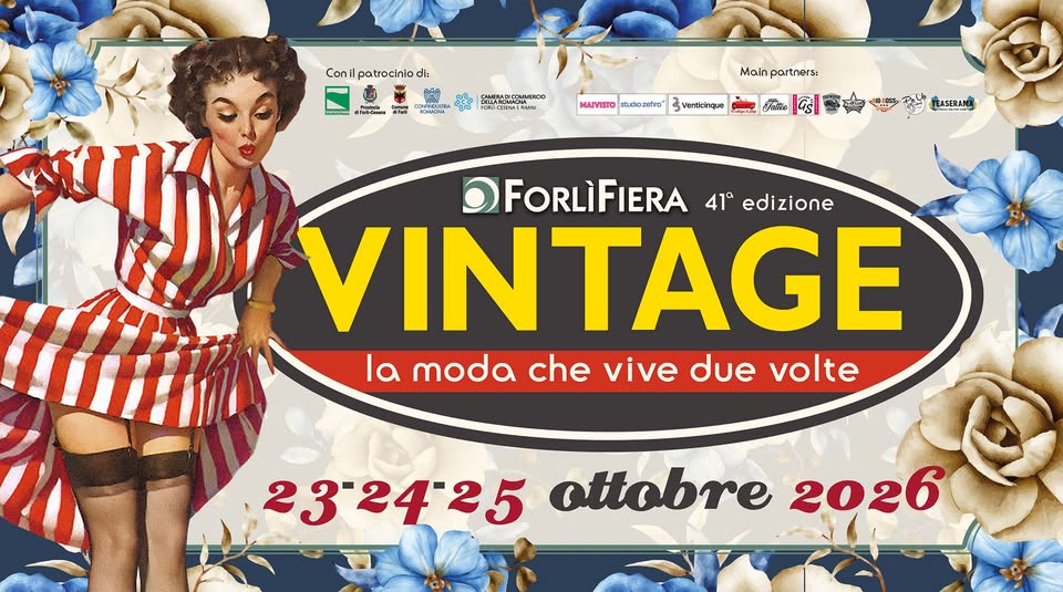 Evento Vintage la Moda che vive due volte 41° edizione 23 – 25 Ottobre Locandina Vintage la Moda che vive due volte 41° edizione 23 – 25 Ottobre - da venerdì 23 ottobre - domenica 25 ottobre 2026 ore 14:00 ore 20:00