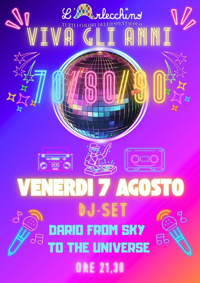 Evento Viva Gli Anni 70/80/90@L’arlecchino Show Bar Locandina Viva Gli Anni 70/80/90@L’arlecchino Show Bar - venerdì 7 agosto ore 20:00 - 22:00
