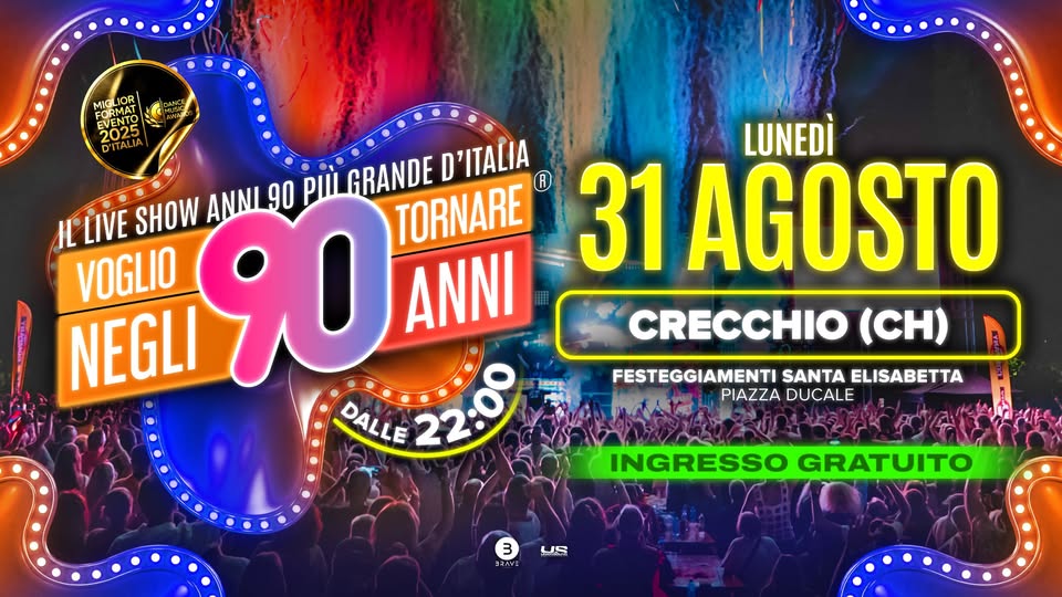 Evento Voglio Tornare Negli Anni 90 r – Crecchio (CH) Locandina Voglio Tornare Negli Anni 90 r – Crecchio (CH) - lunedì 31 agosto ore 22:00 - 00:00