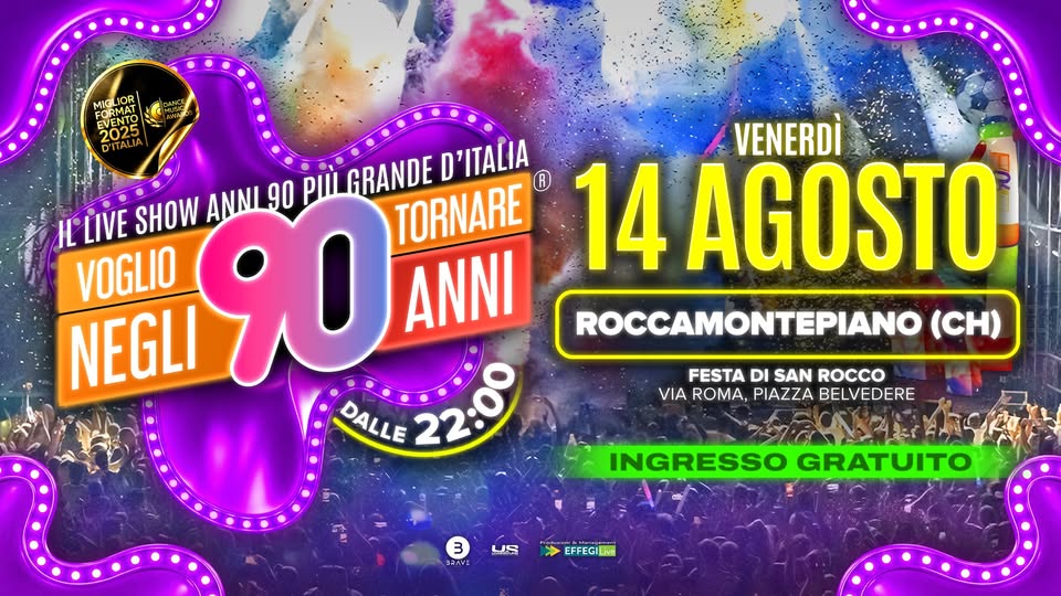 Evento Voglio Tornare Negli Anni 90 r – Roccamontepiano (CH) Locandina Voglio Tornare Negli Anni 90 r – Roccamontepiano (CH) - venerdì 14 agosto ore 22:00 - 00:00