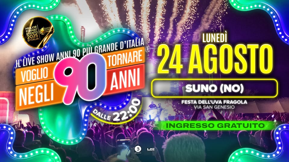 Evento Voglio Tornare Negli Anni 90 r – Suno (NO) Locandina Voglio Tornare Negli Anni 90 r – Suno (NO) - lunedì 24 agosto ore 22:00 - 00:00