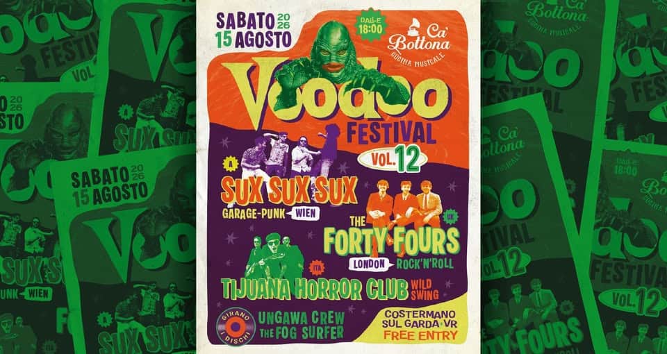 Evento Voodoo Festival Vol. 12 Sux Sus Sux (A) The Forty Fours (Uk) Tjuana Horror Clus (Ita) Dj Set Locandina Voodoo Festival Vol. 12 Sux Sus Sux (A) The Forty Fours (Uk) Tjuana Horror Clus (Ita) Dj Set - sabato 15 agosto ore 18:00 - 00:00