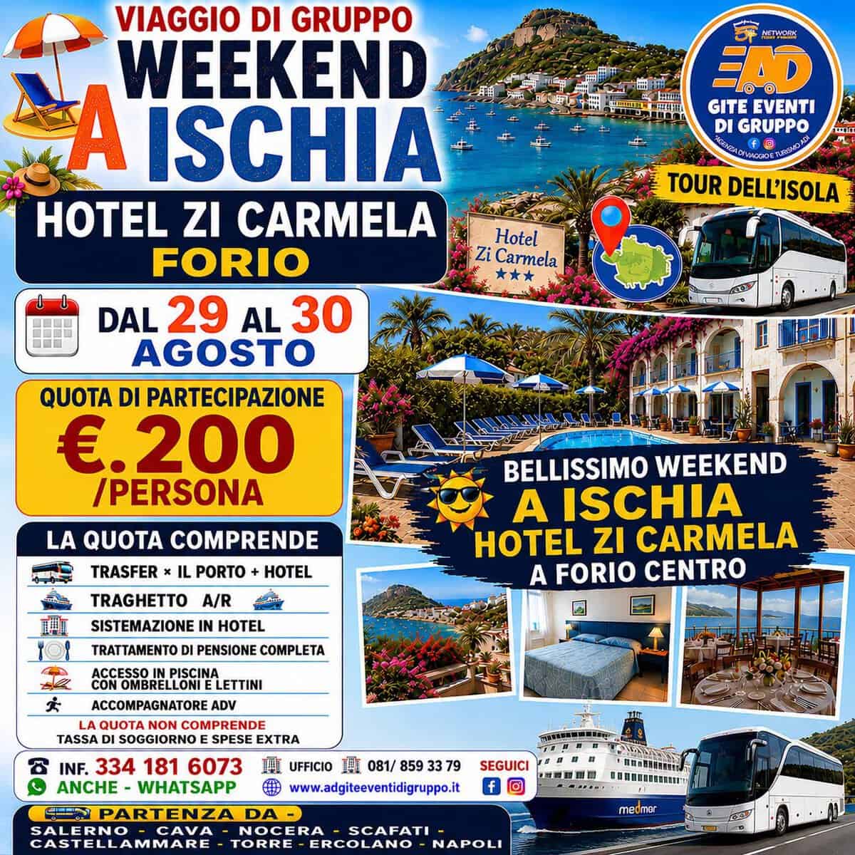 Evento Weekend A Ischia Hotel Zi Carmela Forio Dal 29 Al 30 Agosto Locandina Weekend A Ischia Hotel Zi Carmela Forio Dal 29 Al 30 Agosto - da sabato 29 agosto - domenica 30 agosto 2026 ore 05:00 ore 22:00