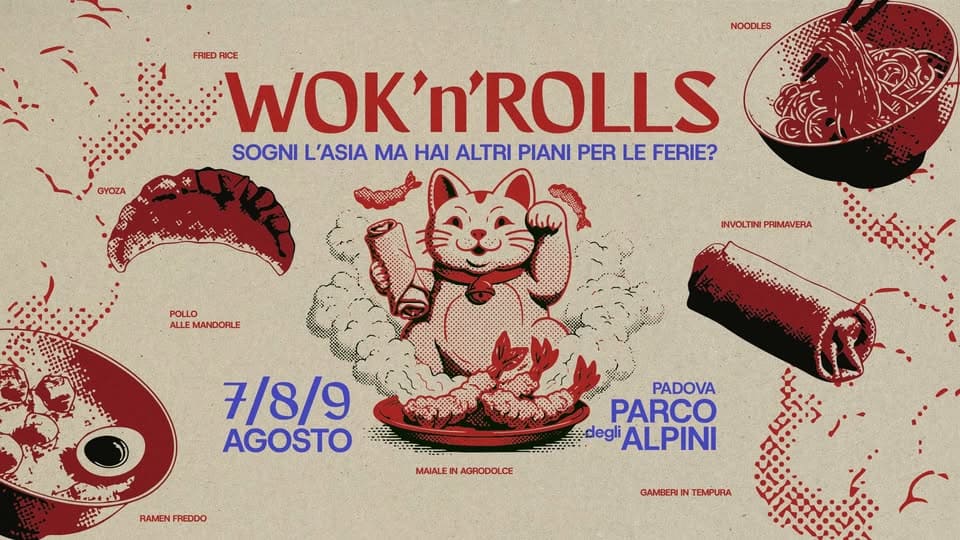 Evento Wok’n Rolls @Sunrisegarden Locandina Wok’n Rolls @Sunrisegarden - da venerdì 7 agosto - domenica 9 agosto 2026 ore 19:00 ore 23:00