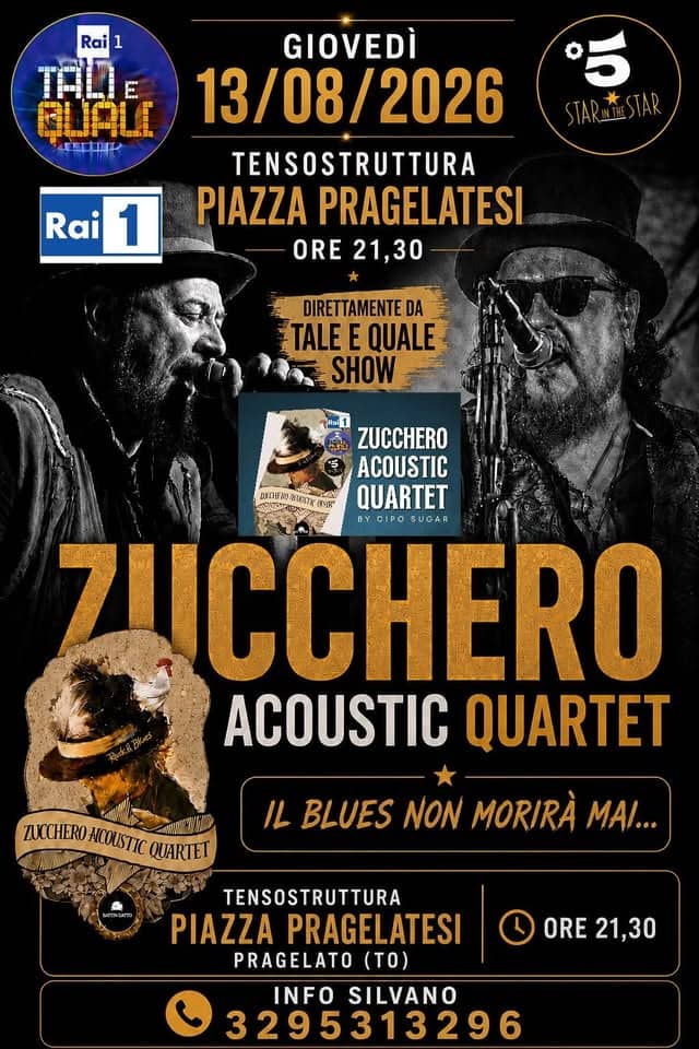 Evento Zucchero Acoustic Quartet Live! Piazza Pragelatesi! Pragelato (To) Locandina Zucchero Acoustic Quartet Live! Piazza Pragelatesi! Pragelato (To) - giovedì 13 agosto ore 21:30 - 23:30