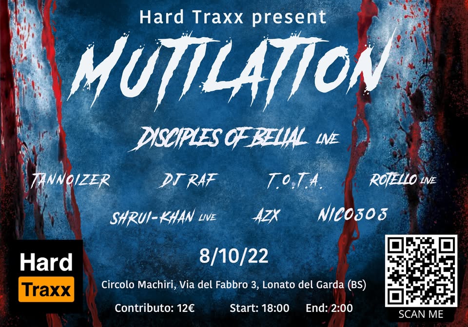Evento 08/10/22 – MUTILATION (Hard Traxx Official Party) Locandina 08/10/22 – MUTILATION (Hard Traxx Official Party) - sabato 8 ottobre ore 18:00 - 02:00