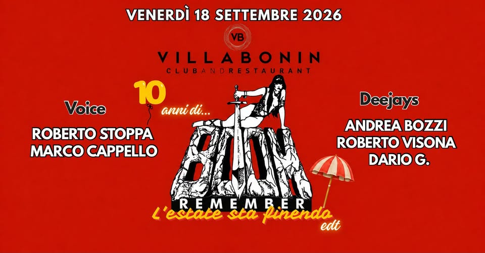 Evento 10th Remember Boom – L’estate sta Finendo @VillaBonin Locandina 10th Remember Boom – L’estate sta Finendo @VillaBonin - venerdì 18 settembre ore 21:00 - 04:00