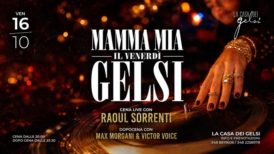 Evento 16.10 Mamma Mia Il Venerdì Gelsi Locandina 16.10 Mamma Mia Il Venerdì Gelsi - venerdì 16 ottobre ore 20:00 - 22:00