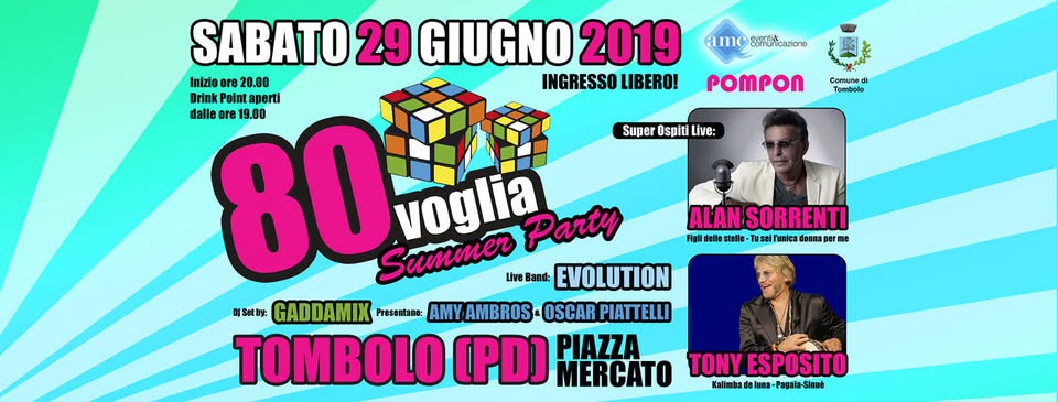 Evento 80 Voglia Summer Party – Tombolo Locandina 80 Voglia Summer Party – Tombolo - sabato 29 giugno ore 20:00 - 01:00