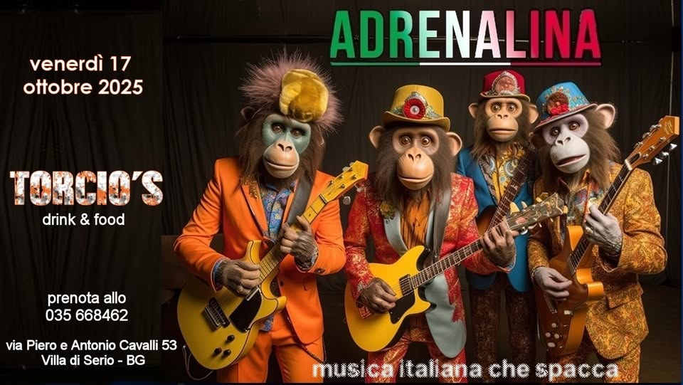 Evento ADRENALINA musica italiana – Villa di Serio Locandina ADRENALINA musica italiana – Villa di Serio - venerdì 17 ottobre ore 21:30 - 23:30