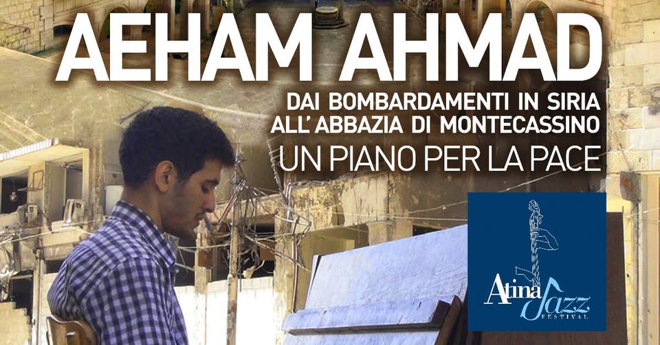 Evento Anteprima Atina Jazz AEHAM AHMAD Abbazia Montecassino Locandina Anteprima Atina Jazz AEHAM AHMAD Abbazia Montecassino - venerdì 30 giugno ore 21:00 - 00:00