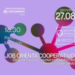 Immagine evento Arcella Bella – Job Orienta Cooperativo – Giovani lavoratori e possibilità nel mondo cooperativo a Padova (PD) May be a graphic of text that says 'evento promosso eventopromossoda da CONFCOOPERATIVE Padova giovedì 27.08 18:30 -CONI CONTRIBUTO DI- sportello mentore competitività Parco Milcovich ေက် CAM-RABICEN/NENCO JOB ORIENTA COOPERATIVO Giovani, lavoro e nuove possibilità nel mondo cooperativo'