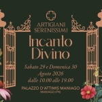 Immagine evento Artigiani Serenissimi Incanto Divino a Maniago Artigiani Serenissimi Incanto Divino a Maniago il 29 agosto - 30 agosto 2026