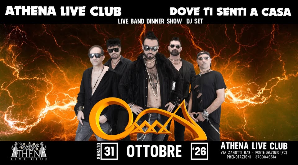 Evento Athena Live Club Sabato 31 Ottobre 2026 – Oxxxa Band Locandina Athena Live Club Sabato 31 Ottobre 2026 – Oxxxa Band - sabato 31 ottobre ore 20:15 - 22:15