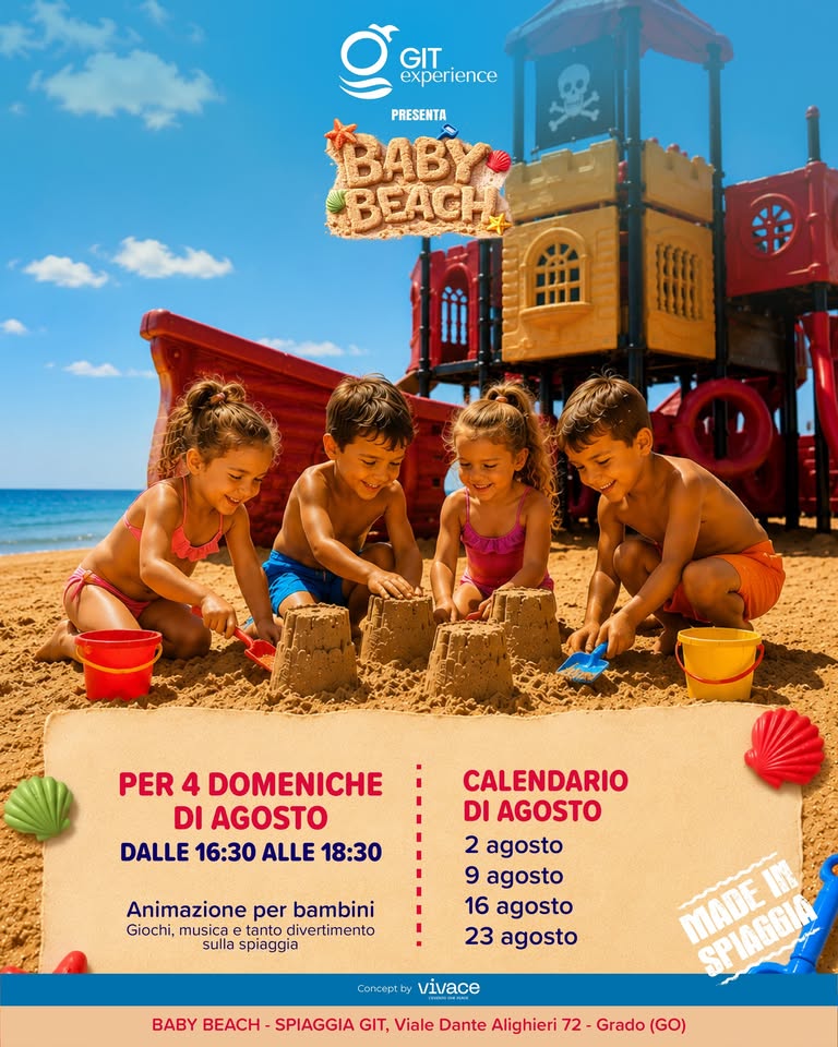 Evento Baby Beach 2.08 – 9.08 – 16.08 – 23.08, Spiaggia Git Grado Locandina Baby Beach 2.08 – 9.08 – 16.08 – 23.08, Spiaggia Git Grado - da domenica 2 agosto - domenica 16 agosto 2026 ore 16:30