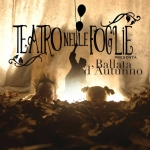 Immagine evento Ballata d’Autunno a TeaLtro il teatro – circo arriva a Bordighera a Bordighera (IM) No photo description available.