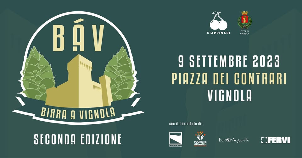 Evento BÁV – BIRRA A VIGNOLA Piazza dei Contrari, Vignola (MO) Locandina BÁV – BIRRA A VIGNOLA Piazza dei Contrari, Vignola (MO) - sabato 9 settembre ore 11:00 - 13:00