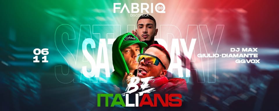 Evento Be Italians Fabriq Locandina Be Italians Fabriq - sabato 6 novembre ore 23:30 - 01:30