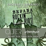 Immagine evento Befana Rockin Riot – live Outer Variance – Alternative DJSet a Cesena (FC) No photo description available.