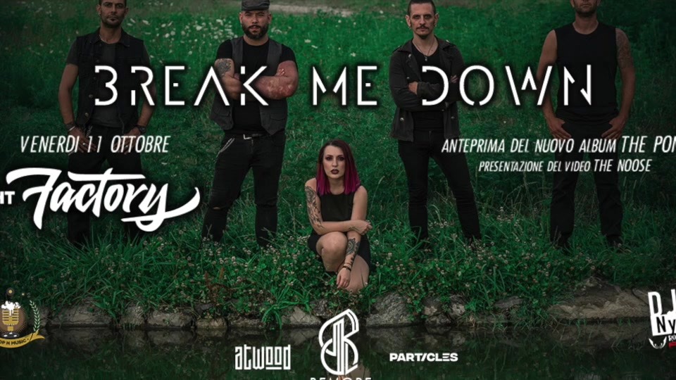 Evento BREAK ME DOWN at HT Factory – Anteprima “The Pond” Locandina BREAK ME DOWN at HT Factory – Anteprima “The Pond” - venerdì 11 ottobre ore 20:30 - 03:00