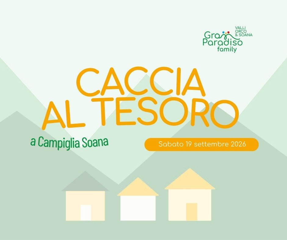 Evento Caccia al tesoro a Campiglia Soana Valprato Soana (TO) Locandina Caccia al tesoro a Campiglia Soana Valprato Soana (TO) - sabato 19 settembre ore 14:00 - 18:30