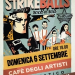 Immagine evento Cafe’ Degli Artisti Live The StrikeBalls (Rock’n’Roll) & Party Rock @Cafe’ Degli Artisti a Cesenatico (FC) Cafe' Degli Artisti Live The StrikeBalls (Rock'n'Roll) & Party Rock @Cafe' Degli Artisti a Cesenatico (FC) il 6 settembre 2026