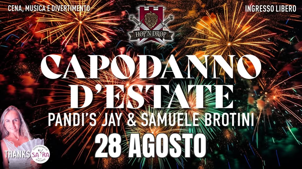 Evento Capodanno D’estate – Il Venerdi D’estate @Hop’n Drop Locandina Capodanno D’estate – Il Venerdi D’estate @Hop’n Drop - venerdì 28 agosto ore 21:00 - 23:00