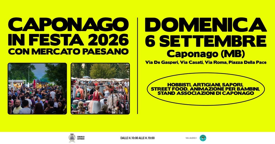 Evento Caponago in Festa 2026 con Mercato Paesano Caponago (MB) Locandina Caponago in Festa 2026 con Mercato Paesano Caponago (MB) - domenica 6 settembre ore 10:00 - 19:00