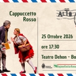 Immagine evento Cappuccetto Rosso – Teatro Dehon a Bologna (BO) Cappuccetto Rosso - Teatro Dehon a Bologna (BO) il 25 ottobre 2026