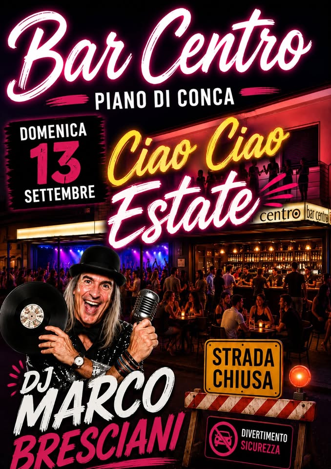 Evento Ciao Ciao Estate – DJ Marco Bresciani Locandina Ciao Ciao Estate – DJ Marco Bresciani - domenica 13 settembre ore 18:00 - 23:59