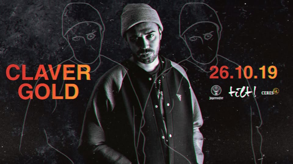 Evento Claver Gold – Live in Tilt! Locandina Claver Gold – Live in Tilt! - sabato 26 ottobre ore 21:00 - 04:00