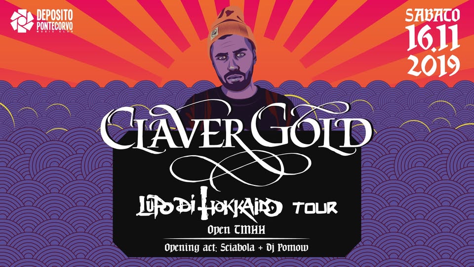 Evento – Claver Gold – Lupo di Hokkaido tour al Deposito Pontecorvo – Locandina – Claver Gold – Lupo di Hokkaido tour al Deposito Pontecorvo – - sabato 16 novembre ore 21:30 - 05:00