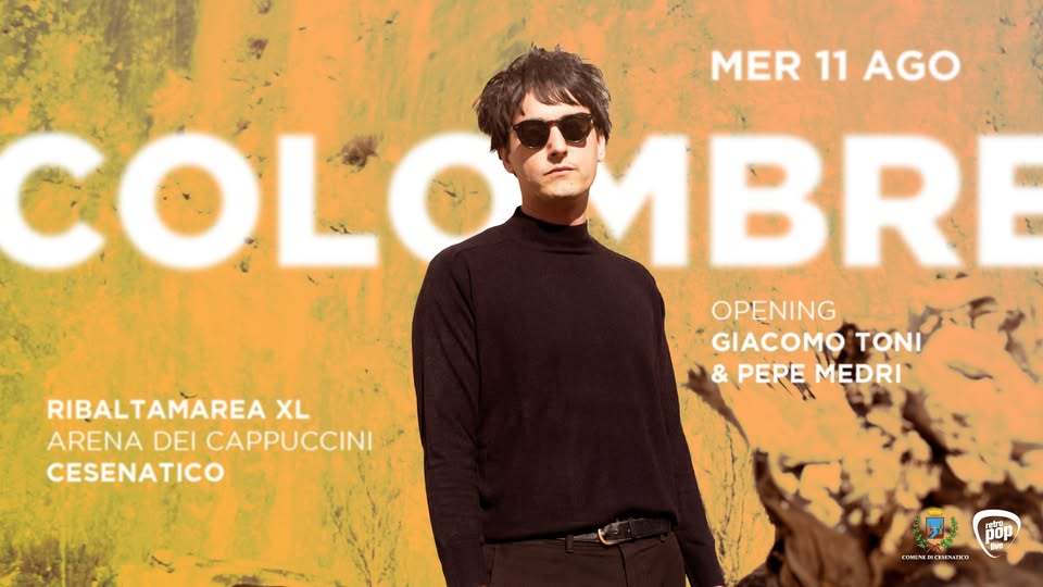Evento Colombre Giacomo Toni e Pepe Medri – Ribalta Marea XL – Cesenatico Locandina Colombre Giacomo Toni e Pepe Medri – Ribalta Marea XL – Cesenatico - mercoledì 11 agosto ore 21:00 - 00:00