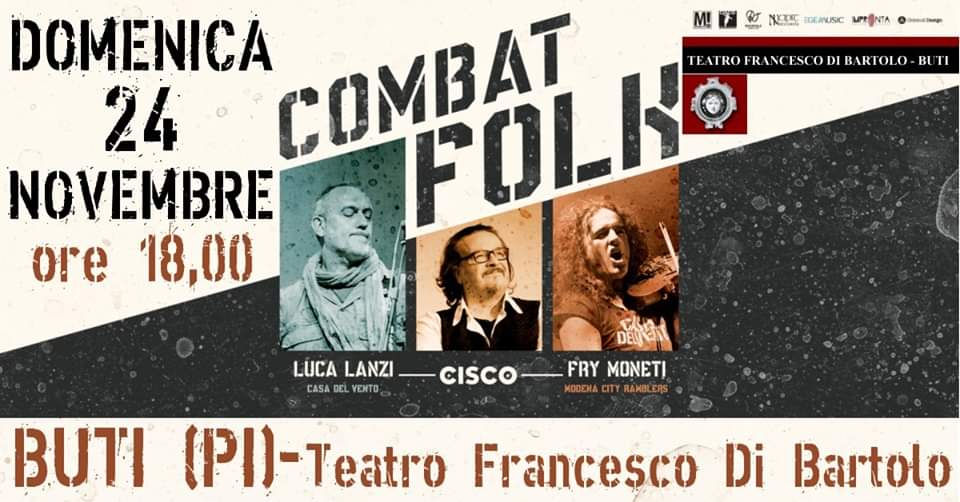 Evento Combat Folk Tour – Buti (Pisa) Locandina Combat Folk Tour – Buti (Pisa) - domenica 24 novembre ore 18:00 - 21:00