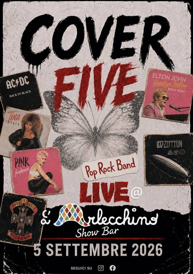 Evento COVER FIVE@L’Arlecchino Show Bar Locandina COVER FIVE@L’Arlecchino Show Bar - sabato 5 settembre ore 20:00 - 22:00