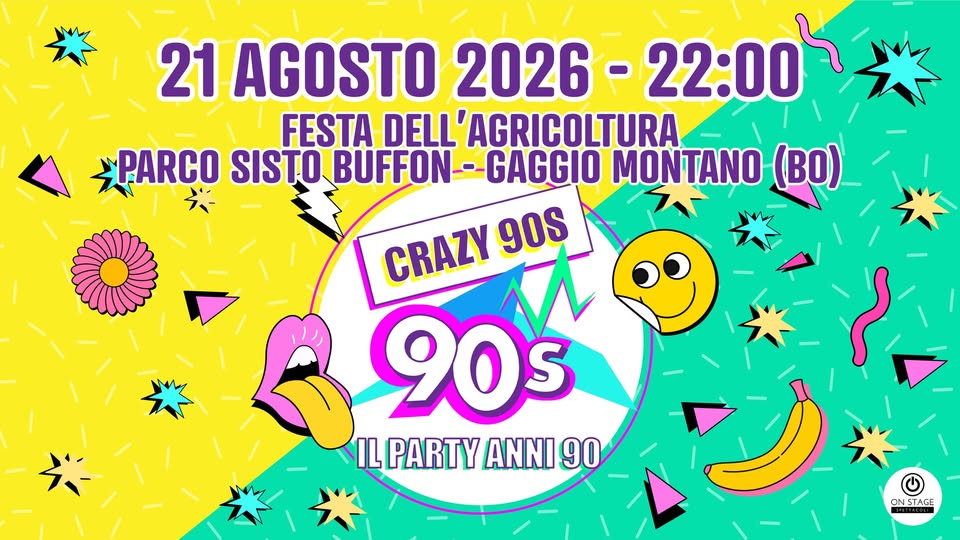 Evento Crazy90S @Gaggio Montano (Bo) Locandina Crazy90S @Gaggio Montano (Bo) - venerdì 21 agosto ore 22:00 - 00:00