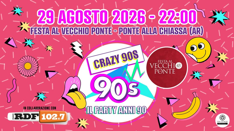 Evento Crazy90S @Ponte Alla Chiassa (Ar) Locandina Crazy90S @Ponte Alla Chiassa (Ar) - sabato 29 agosto ore 22:00 - 00:00