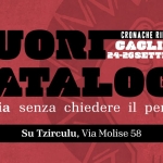 Immagine evento Cronache Ribelli a Cagliari – Rassegna Fuori Catalogo a Cagliari (CA) May be a graphic of text that says 'FUORI CRONACHE RIBELLI CAGLIARI 24-2GSETTEMBRI EMBRE CATA CATALOG editoria senza chiedere il permesso Su Tzirculu, Via Molise 58'