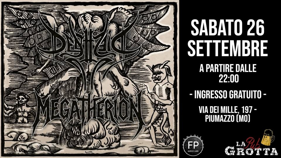 Evento Death Dies & Megatherion Live Locandina Death Dies & Megatherion Live - sabato 26 settembre ore 22:00 - 00:00