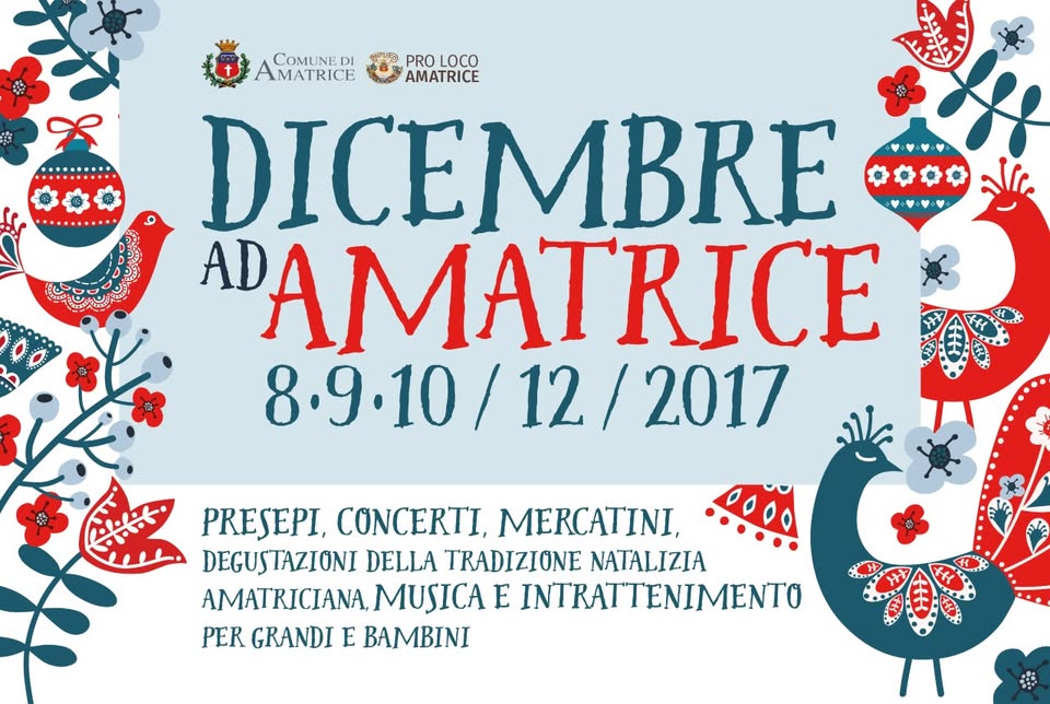 Evento Dicembre ad Amatrice 8 – 9 – 10 /12/2017 Locandina Dicembre ad Amatrice 8 – 9 – 10 /12/2017 - da venerdì 8 dicembre - domenica 10 dicembre 2017 ore 10:00 ore 17:00