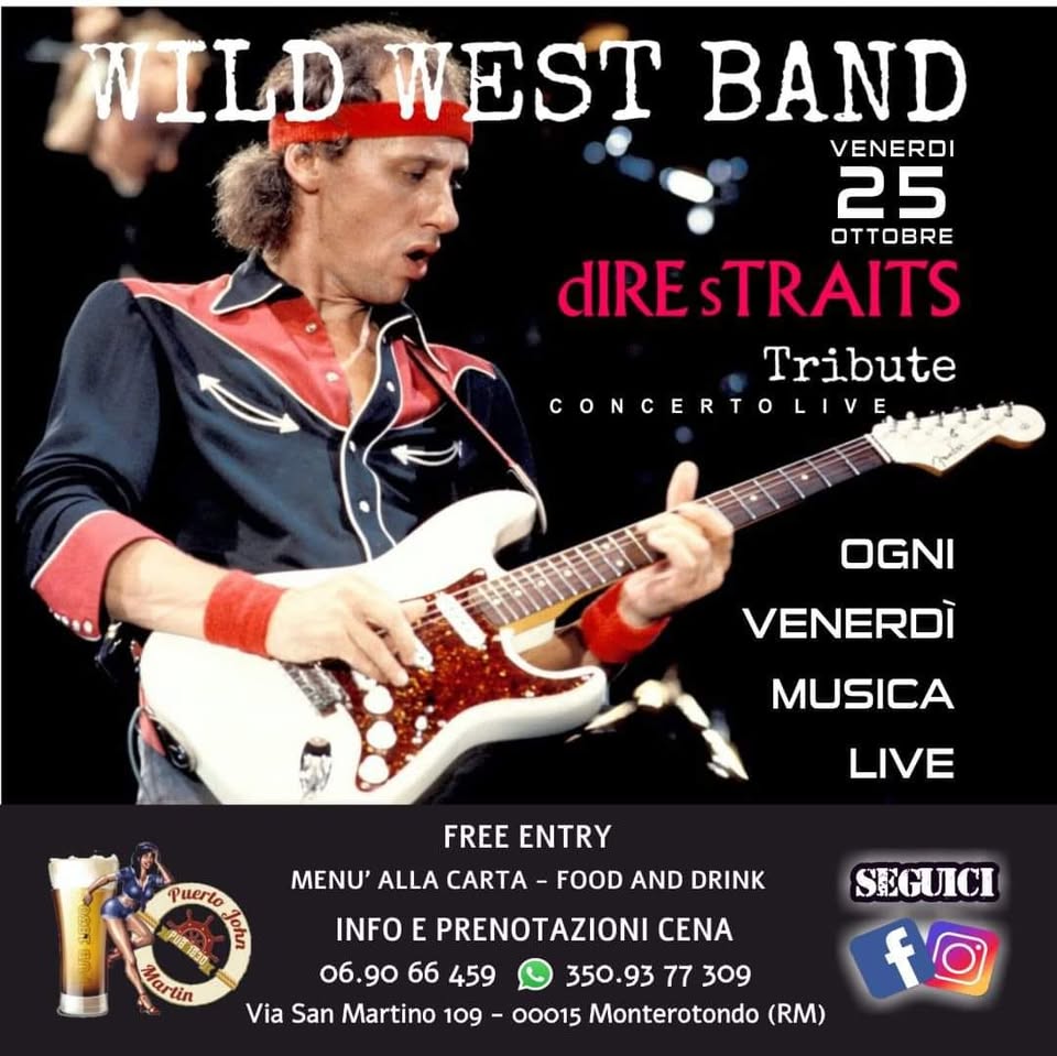 Evento DIRE STRAITS tributo live – Wild West Band Locandina DIRE STRAITS tributo live – Wild West Band - venerdì 25 ottobre ore 22:00 - 00:00
