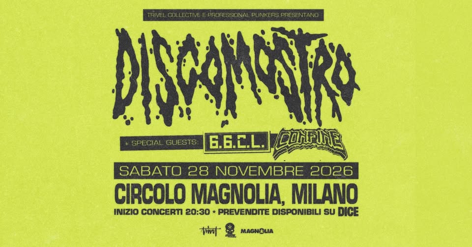 Evento Discomostro 66Cl Confine – Circolo Magnolia – 28.11.2026 Locandina Discomostro 66Cl Confine – Circolo Magnolia – 28.11.2026 - sabato 28 novembre ore 20:00 - 22:00