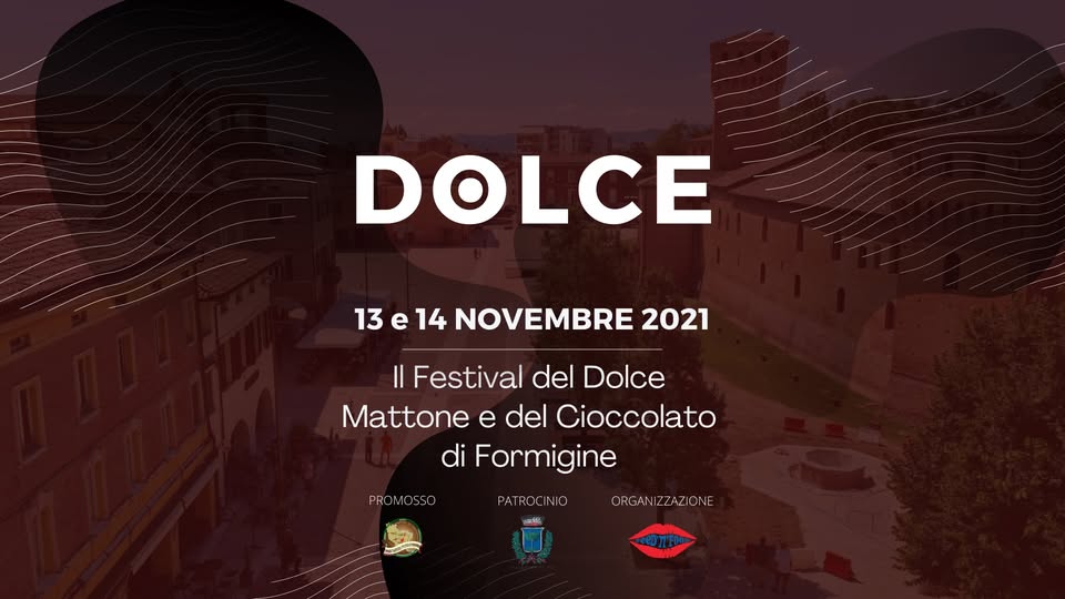 Evento Dolce – Il Festival del Cioccolato di Formigine – 13 & 14 Novembre 2021 Locandina Dolce – Il Festival del Cioccolato di Formigine – 13 & 14 Novembre 2021 - da sabato 13 novembre - domenica 14 novembre 2021 ore 09:00 ore 20:00