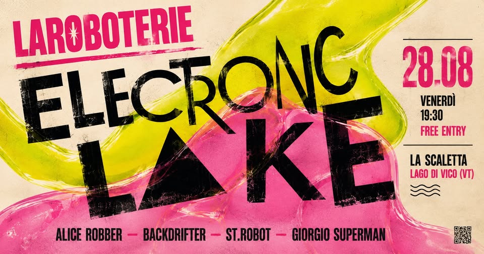 Evento Electronic Lake Vol.3 Locandina Electronic Lake Vol.3 - venerdì 28 agosto ore 19:30 - 21:30