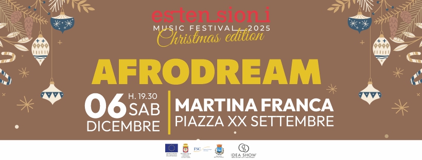 Evento Estensioni Music & Lights Festival XMAS Edition 2025 presenta Afrodream Locandina Estensioni Music & Lights Festival XMAS Edition 2025 presenta Afrodream - sabato 6 dicembre ore 19:30 - 21:30