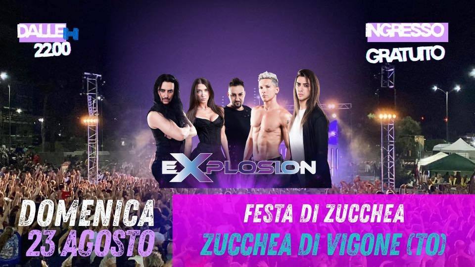 Evento eXplosion live – Zucchea di Vigone (TO) Locandina eXplosion live – Zucchea di Vigone (TO) - domenica 23 agosto ore 22:00 - 00:00