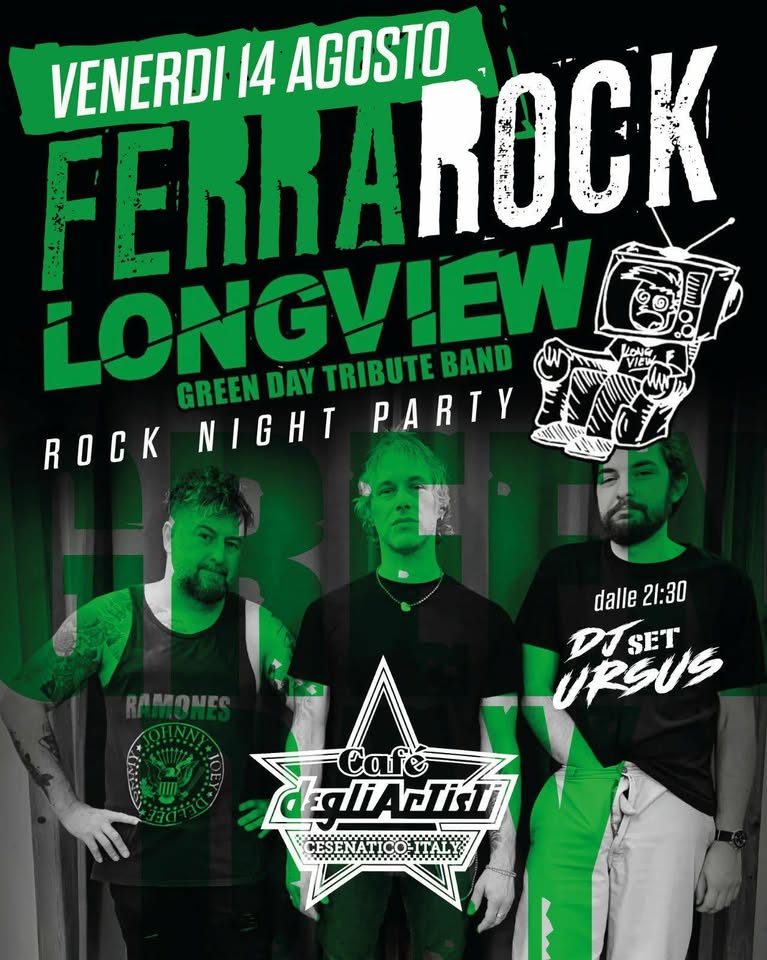 Evento FERRAROCK NIGHT Longwiev – Green Day Tribute & Rock DJ Party 80/90 all night! @Cafe’ Degli Artisti Locandina FERRAROCK NIGHT Longwiev – Green Day Tribute & Rock DJ Party 80/90 all night! @Cafe’ Degli Artisti - venerdì 14 agosto ore 21:30 - 23:30