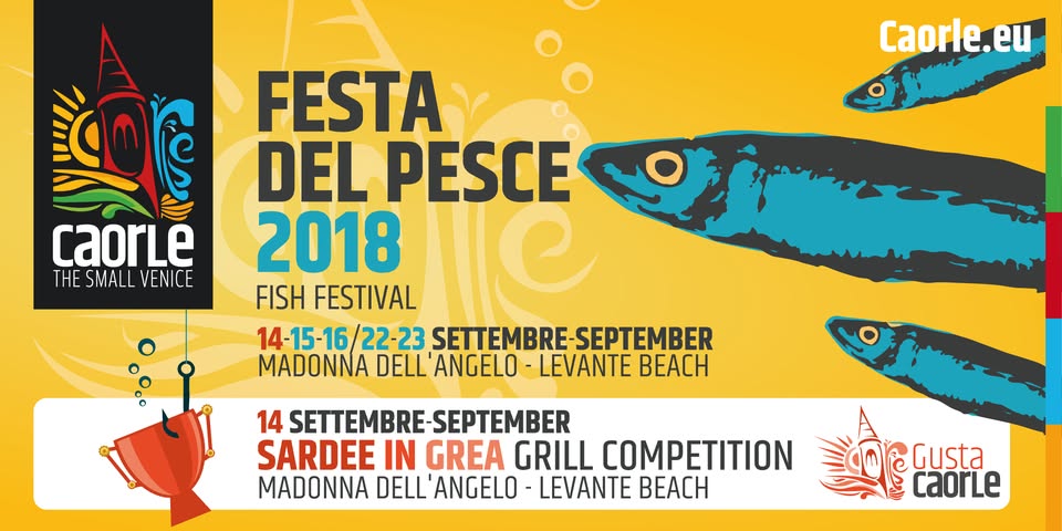 Evento Festa del Pesce 2018 Caorle Locandina Festa del Pesce 2018 Caorle - da sabato 15 settembre - domenica 23 settembre 2018 ore 18:30 ore 22:30
